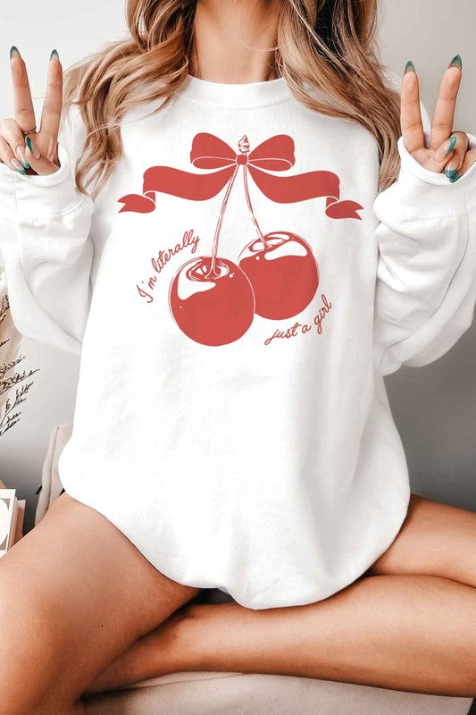 CHERRY IM LITERALLY JUST A GIRL GRAPHIC SWEATSHIRT